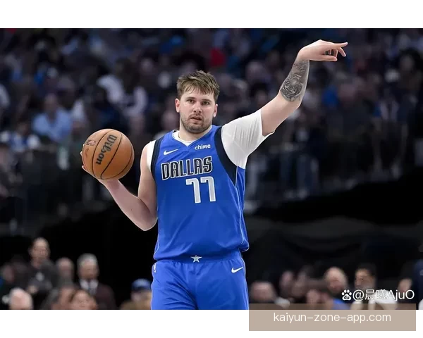 东契奇32分错失绝平三分 末节仅得4分遭遇9连胜终结